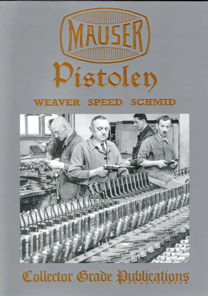 Book: Mauser Pistolen- Development and Production, 1877-1946