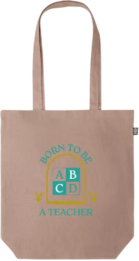 Born to be a Teacher Design - Premium colored organic hemp tote bag