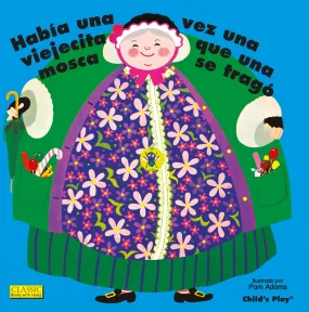 Habí­a Una Vez Una Viejecita Que Una Mosca Se Tragó (8x8 Softcover Edition)