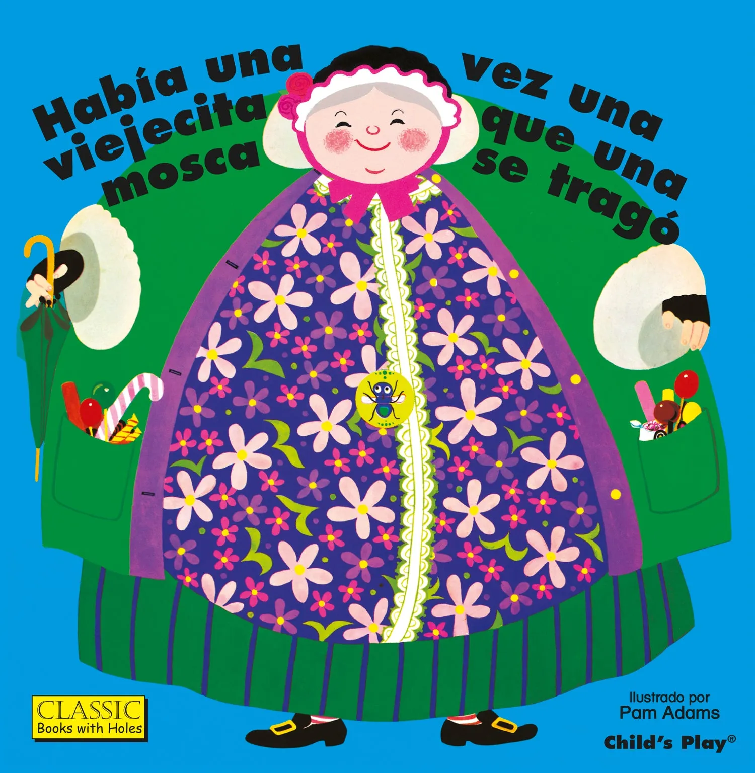 Había Una Vez Una Viejecita Que Una Mosca Se Tragó (Board Book Edition)