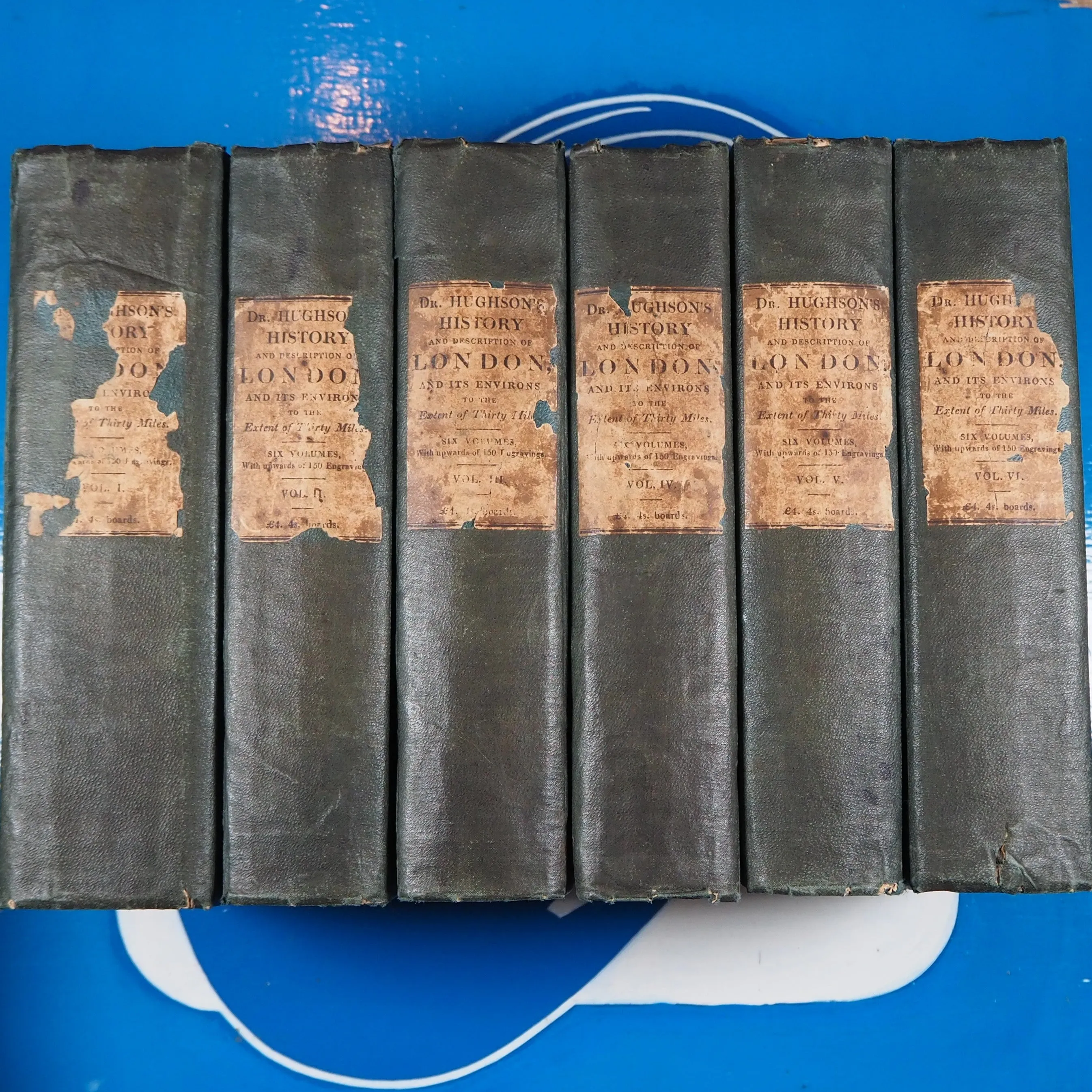 London : being an accurate history and description of the British metropolis and its neighbourhood, to thirty miles extent, from an actual perambulation DAVID HUGHSON [PSEUDONYM]. Publication Date: 1820 Condition: Very Good