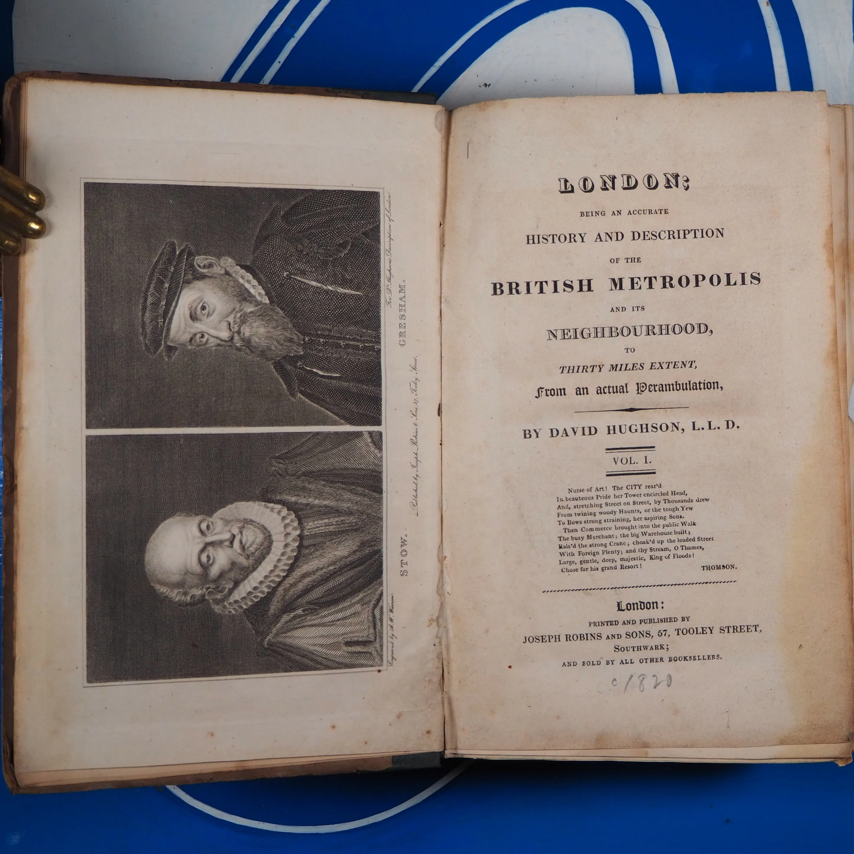 London : being an accurate history and description of the British metropolis and its neighbourhood, to thirty miles extent, from an actual perambulation DAVID HUGHSON [PSEUDONYM]. Publication Date: 1820 Condition: Very Good