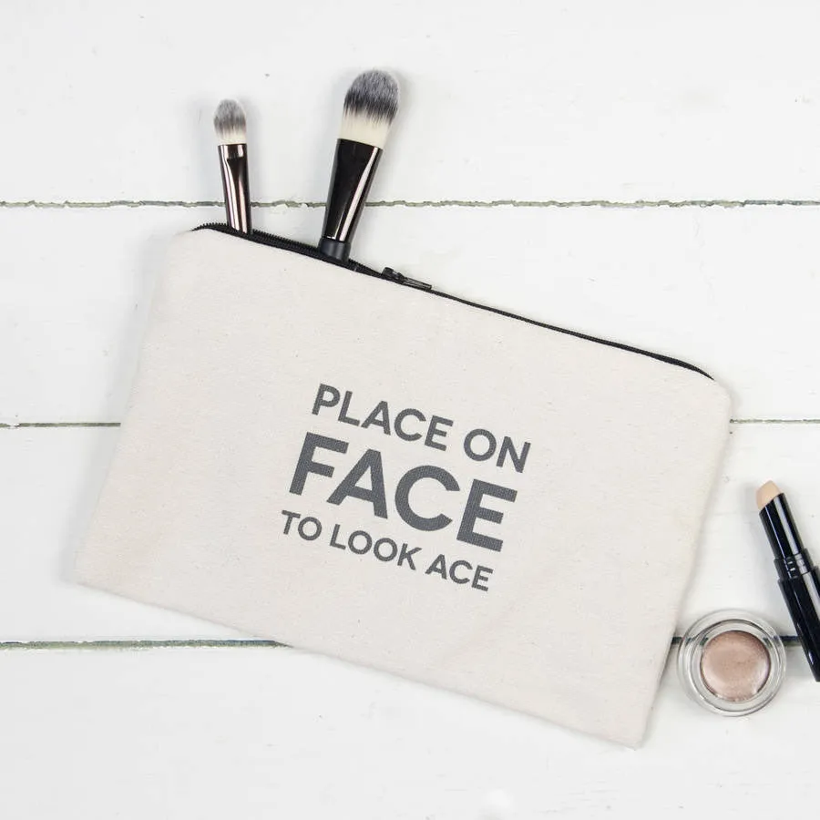 Makeup Pouch - Place On Face To Look Ace