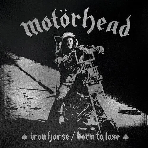 Motorhead- Iron Horse / Born To Lose