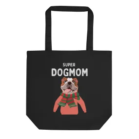 Super Dog Mom, Eco Tote Bag