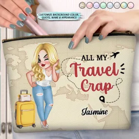 Travel Lovers - All My Travel Crap Cartoon Woman - Personalized Cosmetic Bag